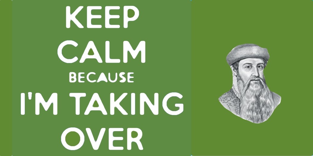 keep-calm-because Gutenberg takingover